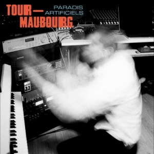 Tour-Maubourg - Paradis Artificiels i gruppen VINYL / Kommende / Pop-Rock hos Bengans Skivbutik AB (5669072)