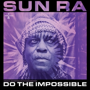 Sun Ra - Do The Impossible: Original Soundtr i gruppen VINYL / Kommende / Jazz hos Bengans Skivbutik AB (5669124)