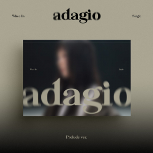 Whee In - Adagio (Prelude Ver.) i gruppen MERCHANDISE / Merch+Code / Kommende / K-Pop hos Bengans Skivbutik AB (5669165)