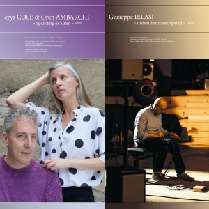 Crys Cole & Oren Ambarchi Giuseppe - Sparkling Or Silent / Unfamiliar Mu i gruppen VINYL / Kommende / Dance-Techno hos Bengans Skivbutik AB (5669205)
