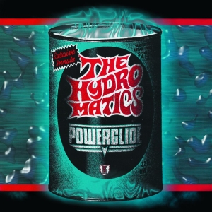 Hydromatics The - Powerglide (Vinyl Lp) i gruppen VINYL / Kommende / Pop-Rock hos Bengans Skivbutik AB (5669476)
