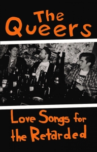 Queers The - Love Songs For The Retarded (Mc) i gruppen Kommende / Pop-Rock hos Bengans Skivbutik AB (5669493)