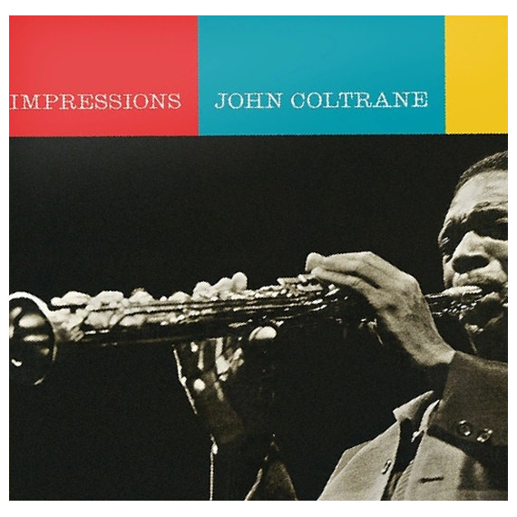 John Coltrane - Impressions (Impulse!, 1963 Acoustic Sound Series Vinyl) i gruppen VI TIPSER / Fredagsutgivelser / 2026-06-26 hos Bengans Skivbutik AB (5669504)