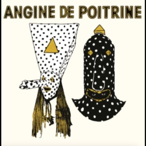Angine De Poitrine - Vol.I (Cd) i gruppen CD / Kommende / Pop-Rock hos Bengans Skivbutik AB (5669558)