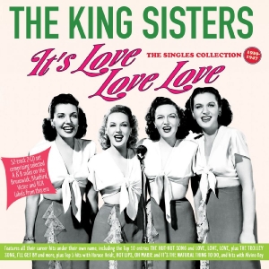 The King Sisters - It's Love Love Love - The Singles C i gruppen CD / Kommende / Pop-Rock hos Bengans Skivbutik AB (5669642)