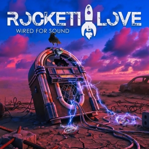 Rockett Love - Wired For Sound i gruppen CD / Kommende / Metal hos Bengans Skivbutik AB (5669664)