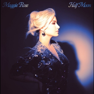 Maggie Rose - Half Moon i gruppen VINYL / Kommende / Country hos Bengans Skivbutik AB (5669690)