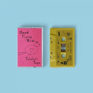 Good Flying Birds - Talulah's Tape (Gold Cassette) i gruppen Nyheter / Pop-Rock hos Bengans Skivbutik AB (5669713)