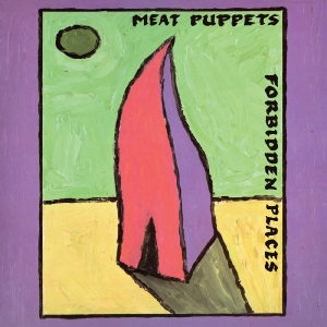 Meat Puppets - Forbidden Places - 35Th Anniversary i gruppen VINYL / Kommende / Pop-Rock hos Bengans Skivbutik AB (5669747)