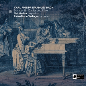 Tiny Mathot & Reine-Marie Verhagen - Carl Philipp Emanuel Bach: Sonaten Für Clavier Und Flöte i gruppen CD / Kommende / Klassisk hos Bengans Skivbutik AB (5669818)