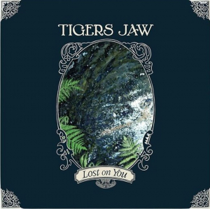 Tigers Jaw - Lost On You i gruppen VI TIPSER / Hjem - CD Nyheter & Kommende hos Bengans Skivbutik AB (5670012)
