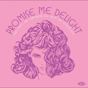 Various Artists - Promise Me Delight - Italo Disco An i gruppen VINYL / Kommende / Pop-Rock hos Bengans Skivbutik AB (5670040)