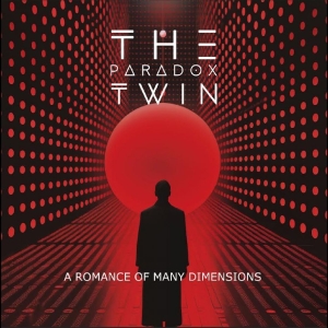 Paradox Twin The - A Romance Of Many Dimensions i gruppen CD / Kommende / Pop-Rock hos Bengans Skivbutik AB (5670075)