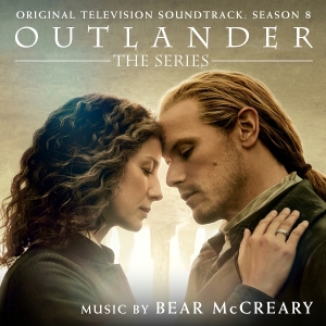 Mccreary Bear - Outlander: Season 8 (Original Television Soundtrack) i gruppen VI TIPSER / Fredagsutgivelser / 2026-05-22 hos Bengans Skivbutik AB (5670116)