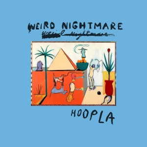 Weird Nightmare - Hoopla (Loser Edition Transparent O i gruppen VINYL / Kommende / Pop-Rock hos Bengans Skivbutik AB (5670132)