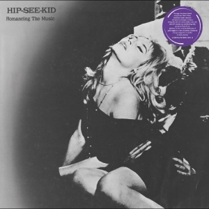Hip-See-Kid - Romancing The Music i gruppen VINYL / Kommende / Pop-Rock hos Bengans Skivbutik AB (5670182)