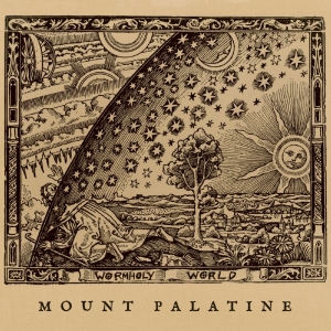 Mount Palatine - Wormholy World i gruppen VI TIPSER / Hjem - CD Nyheter & Kommende hos Bengans Skivbutik AB (5670308)