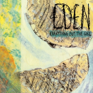 Everything But The Girl - Eden i gruppen VI TIPSER / Fredagsutgivelser / 2026-05-22 hos Bengans Skivbutik AB (5670351)