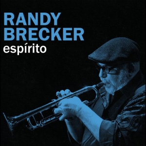 Randy Brecker - Espirito i gruppen CD / Kommende / Jazz hos Bengans Skivbutik AB (5670355)