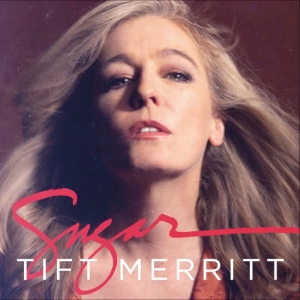 Tift Merritt - Sugar i gruppen VINYL / Kommende / Country hos Bengans Skivbutik AB (5670377)