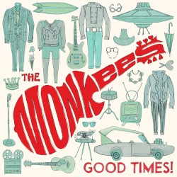 The Monkees - Good Times! i gruppen CD / Pop-Rock hos Bengans Skivbutik AB (5670389)