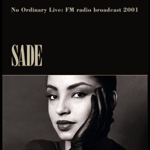 Sade - No Ordinary Live: Fm Radio Broadcas i gruppen VINYL / Pop-Rock hos Bengans Skivbutik AB (5670396)