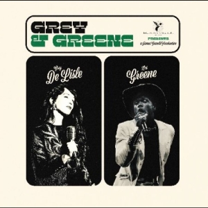 Grey Delisle & Les Greene - Grey And Greene i gruppen CD / Kommende / Pop-Rock hos Bengans Skivbutik AB (5670509)