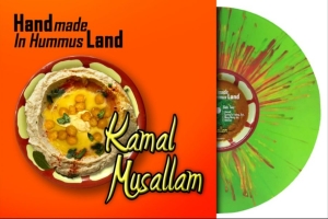 Musallam Kamal - Handmade In Hummusland (Green Splat i gruppen VI TIPSER / Mest Populære nyheter - Vinyl hos Bengans Skivbutik AB (5670522)