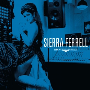 Sierra Ferrell - Sierra Ferrell Live At Third Man Re i gruppen VINYL / Kommende / Pop-Rock hos Bengans Skivbutik AB (5670556)