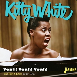 Kitty White - Yeah! Yeah! Yeah! - The Rare Singles 1949-1960 i gruppen VI TIPSER / Fredagsutgivelser / 2026-05-29 hos Bengans Skivbutik AB (5670608)