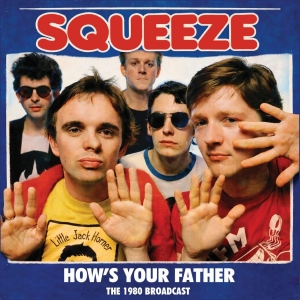 Squeeze - How's Your Father i gruppen VI TIPSER / Fredagsutgivelser / 2026-05-22 hos Bengans Skivbutik AB (5670838)