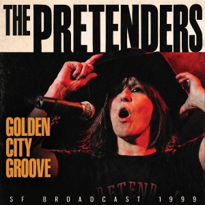 Pretenders The - Golden City Groove i gruppen VI TIPSER / Fredagsutgivelser / 2026-05-22 hos Bengans Skivbutik AB (5670839)