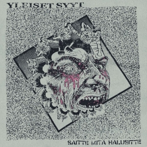 Yleiset Syyt - Saitte Mitä Halusitte i gruppen VINYL / Kommende / Pop-Rock hos Bengans Skivbutik AB (5670906)