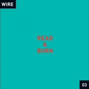 Wire - Read & Burn 03 + - i gruppen CD / Kommende / Pop-Rock hos Bengans Skivbutik AB (5670930)