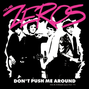 Zeros The - Don't Push Me Around i gruppen VINYL / Kommende / Pop-Rock hos Bengans Skivbutik AB (5670988)