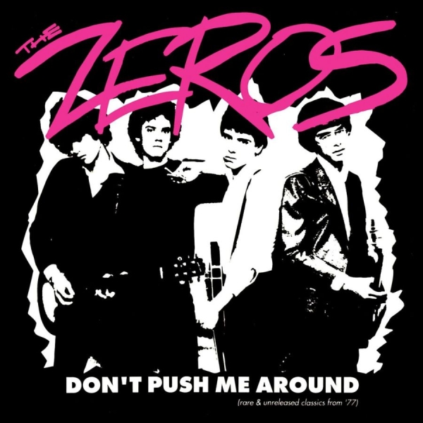 Zeros - Don't Push Me Around (Vinyl Lp) i gruppen VI TIPSER / Fredagsutgivelser / 2026-07-24 hos Bengans Skivbutik AB (5670988)