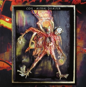 Coil - Astral Disaster i gruppen VINYL / Kommende / Pop-Rock hos Bengans Skivbutik AB (5671165)