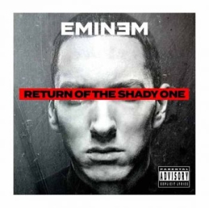 Eminem - Return Of The Shady One i gruppen CD / Kommende / Hip Hop-Rap hos Bengans Skivbutik AB (5671194)