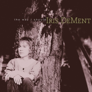 Dement Iris - The Way I Should - 30Th Anniversary i gruppen VINYL / Kommende / Country hos Bengans Skivbutik AB (5671199)