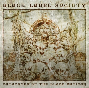 Black Label Society - Catacombs Of The Black Vatican i gruppen CD / Metal hos Bengans Skivbutik AB (5671254)