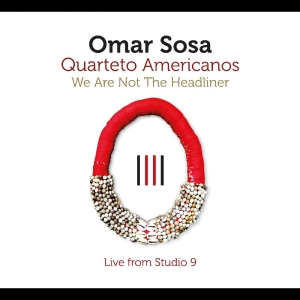 Sosa Omar - We Are Not The Headliner i gruppen CD / Kommende / Jazz hos Bengans Skivbutik AB (5671561)