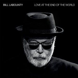 Bill Labounty - Love At The End Of The World i gruppen VINYL / Importnyheter / Country hos Bengans Skivbutik AB (5671604)