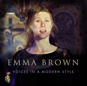 Emma Brown - Voices In A Modern Style i gruppen VINYL / Kommende / Klassisk hos Bengans Skivbutik AB (5671607)