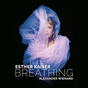 Esther Kaiser & Alexander Wienand - Breathing i gruppen VINYL / Kommende / Jazz hos Bengans Skivbutik AB (5671760)