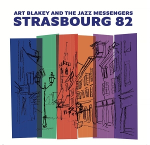 Blakey Art & Jazz Messengers - Strasbourg 82 (2 Vinyl Lp) i gruppen VI TIPSER / Fredagsutgivelser / 2026-05-15 hos Bengans Skivbutik AB (5671793)