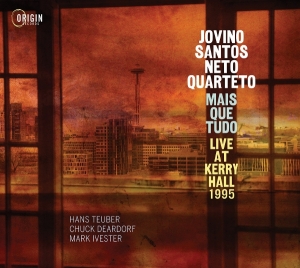 Jovino Santos Neto - Mais Que Tudo: Live At Kerry Hall 1995 i gruppen CD / Kommende / Jazz hos Bengans Skivbutik AB (5671823)