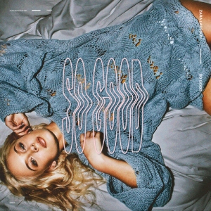 Zara Larsson - So Good i gruppen VI TIPSER / Hjem - CD Nyheter & Kommende hos Bengans Skivbutik AB (5671968)