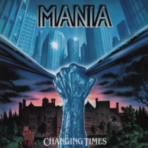 Mania - Changing Times i gruppen CD / Kommende / Metal hos Bengans Skivbutik AB (5672157)
