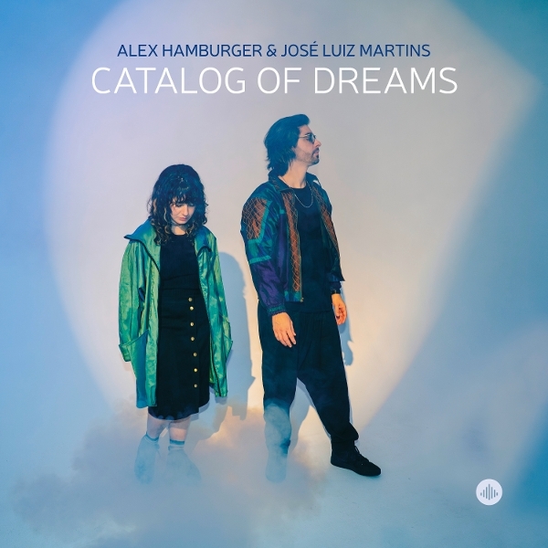 Alex Hamburger & José Luiz Martins - Catalog Of Dreams i gruppen CD / Kommende / Jazz hos Bengans Skivbutik AB (5672553)