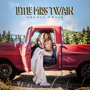 Shania Twain - Little Miss Twain i gruppen CD / Kommende / Country hos Bengans Skivbutik AB (5672568)